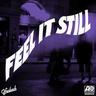 Feel It Still