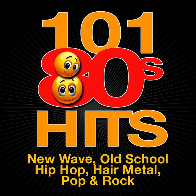 Album cover art for 101 '80s Hits - New Wave, Old School Hip Hop, Hair Metal, Pop & Rock