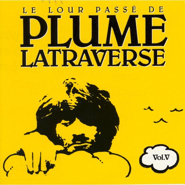 Album cover art for Le Lour Passé de Plume Latraverse Vol. V