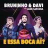E Essa Boca Aí? (E Essa Boca Ai?)
