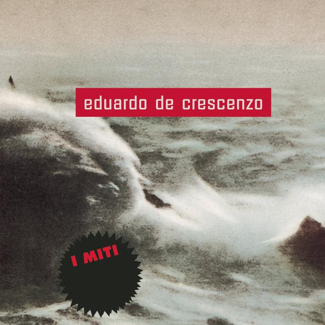 Album cover art for Eduardo De Crescenzo - I Miti